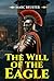 The Will of the Eagle: Anci...