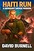 Haiti Run: A Sergeant Savag...