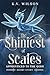 The Shiniest of Scales: A S...