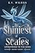 The Shiniest of Scales by K.V. Wilson