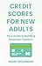 Credit Scores for New Adults by Nigel Goldman