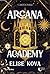 Arcana Academy (Arcana Academy, #1)
