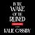 In the Wake of the Ruined (The Siren Mage #2)
