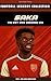 SAKA: THE BOY WHO DREAMED BIG