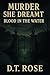 Murder She Dreamt by D.T. Rose