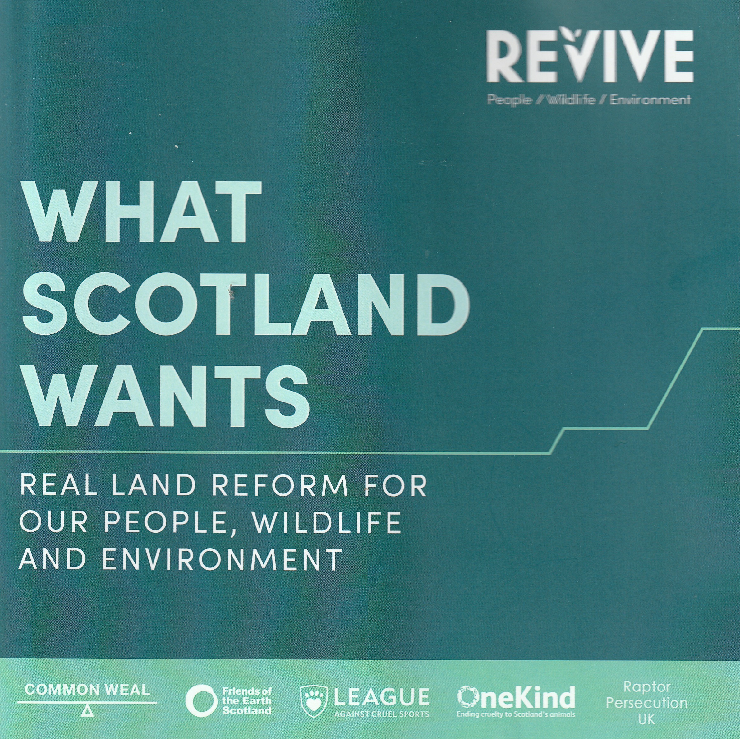 What Scotland Wants: Real Land Reform for Our People, Wildlife and Environment