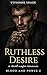 Ruthless Desire: A Dark Maf...