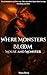 Where Monsters Bloom by Reign Black