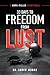 33 Days to Freedom From Lus...