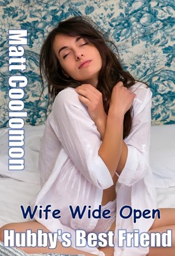 Hubby’s Best Friend : Wife Wide Open (Three’s Company Book 2)