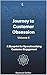 Journey to Customer Obsession - A Blueprint for Operationaliz... by Raymond Gerber