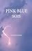 Pink Blue Skies by Rachel Seebalack