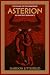 The Name of the Minotaur Asterion by Emerson Littlefield The Name of the Minotaur Asterion by Emerson Littlefield