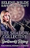 The Shadow Collective: Badlands Rising