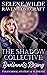 The Shadow Collective: Badlands Rising