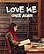 Love Me Once Again by P.A. Farrell