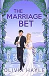 The Marriage Bet by Olivia Hayle