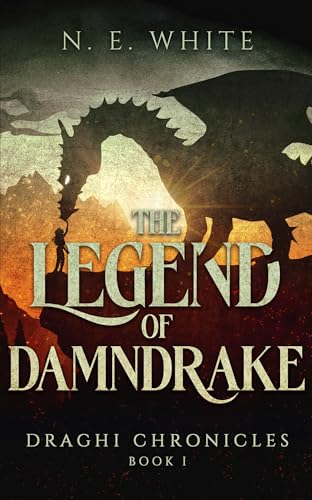 The Legend of Damndrake (Draghi Chronicles, #1)
