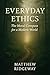 Everyday Ethics by Matthew Ridgeway