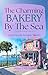 The Charming Bakery by the ...