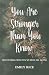 You Are Stronger Than You Know by Emily   Rice