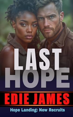 Last Hope (Hope Landing: New Recruits Book 7)
