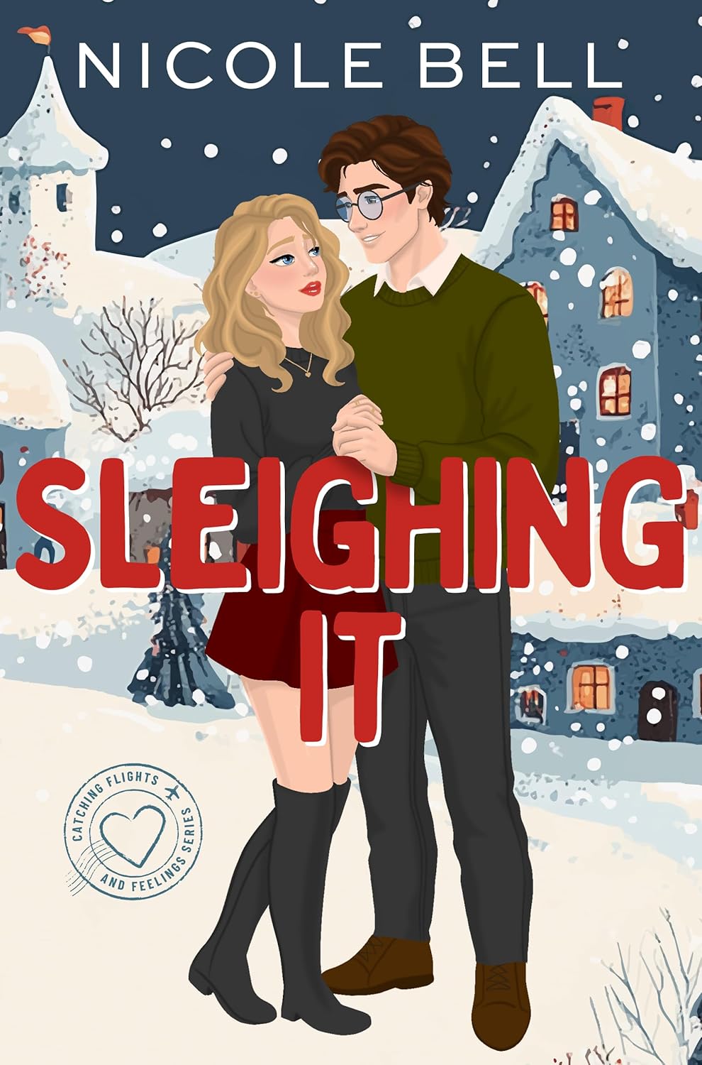 Sleighing It (Catching Flights and Feelings #2)