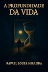 A Profundidade da Vida (Portuguese Edition)