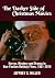 The Darker Side of Christma...