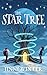 The Star Tree a middle grade fantasy adventure by Jinni Winter