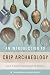 An Introduction to Crip Archaeology by Laurie A. Wilkie An Introduction to Crip Archaeology by Laurie A. Wilkie
