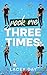 Rock Me Three Times: A Small Town Christmas Reverse Harem Romance (Coyote Glen)