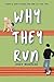 Why They Run