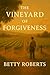 The Vineyard of Forgivness
