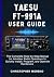 YAESU FT-991A USER GUIDE: T...