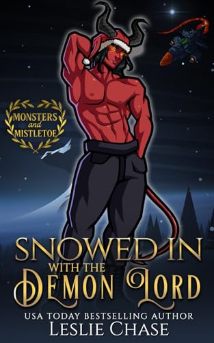 Snowed in with the Demon Lord: A Small Town Christmas Romance (Monsters and Mistletoe)