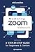 Mastering ZOOM Videocalls: ...