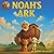 Noah's Ark: Told by Leo and...