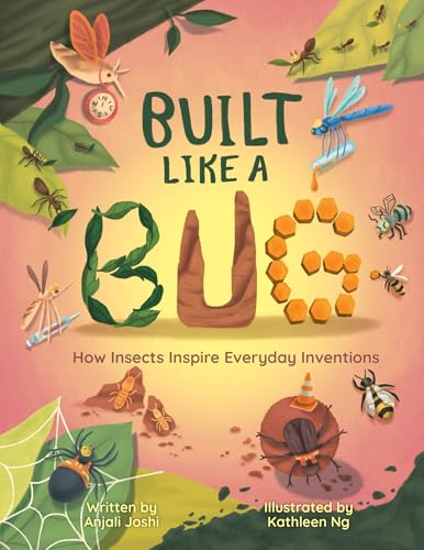 Built Like a Bug: How Insects Inspire Everyday Inventions (Hardcover)