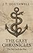 The Grey Chronicles by J.T. Southwell