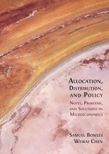 Allocation, Distribution, and Policy: Notes, Problems and Solutions in Microeconomics (Paperback)
