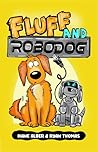 Fluff and Robo Dog