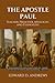 THE APOSTLE PAUL: Teacher, Preacher, Apologist, and Evangelist