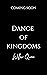 Dance of Kingdoms