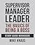 Supervisor, Manager, Leader...