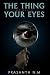 The Thing Behind Your Eyes:...
