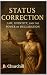 Status Correction: Law, Identity, and the Power of Declaration (Rabbit Holes & Remedies)