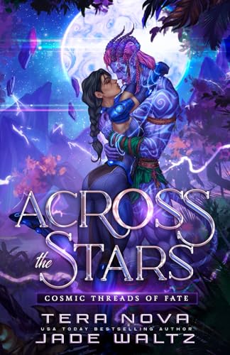 Across the Stars: An Alien Dragonrider Romance (Cosmic Threads of Fate)