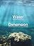 Water Dimension