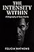 The Intensity Within by Felicia Mathews